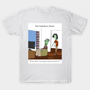 The Sedentary Dead T-Shirt